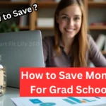 How Much Money Should I Save in Grad School